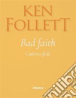 Bad Faith Cattiva fede. E-book. Formato EPUB ebook