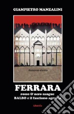 Ferrara rosso&amp;nero sangue. E-book. Formato EPUB