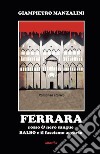 Ferrara rosso&amp;nero sangue. E-book. Formato EPUB ebook