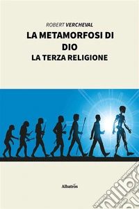 La metamorfosi di Dio. E-book. Formato EPUB ebook