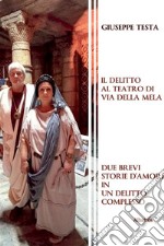 Il Delitto al Teatro ?di Via della Mela. E-book. Formato EPUB ebook