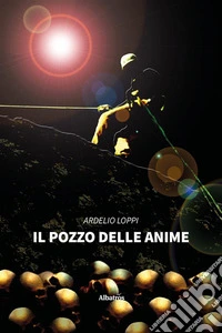 Il Pozzo delle anime. E-book. Formato EPUB ebook
