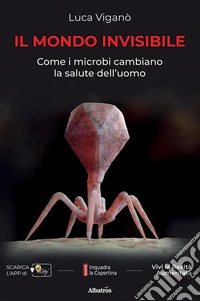 Il mondo invisibile. E-book. Formato EPUB ebook