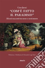 Com'è fatto il paradiso?. E-book. Formato EPUB ebook