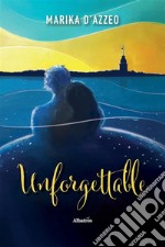 Unforgettable. E-book. Formato EPUB ebook