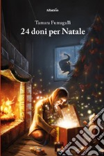 24 doni per Natale. E-book. Formato EPUB ebook