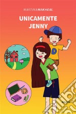 Unicamente Jenny. E-book. Formato EPUB ebook