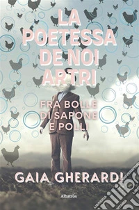 La Poetessa de noi artri. E-book. Formato EPUB ebook