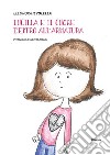 Lucilla e il cuore dentro all’armatura. E-book. Formato EPUB ebook di Eleonora Ievolella