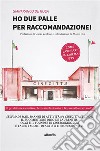 Ho due palle per raccomandazione!. E-book. Formato EPUB ebook