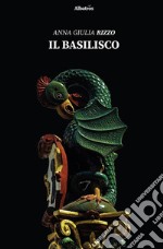 Il basilisco. E-book. Formato EPUB ebook