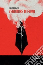 Venditore di fumo. E-book. Formato EPUB ebook