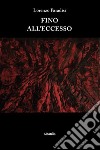 Fino all’eccesso. E-book. Formato EPUB ebook