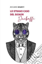 Lo strano caso del signor Duebaffi. E-book. Formato EPUB ebook