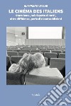 Le Cinéma des Italiens. E-book. Formato EPUB ebook di Giampiero Vellar