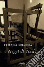 I viaggi di Penelope. E-book. Formato EPUB