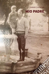 Mio Padre. E-book. Formato EPUB ebook
