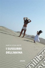 I sussurri dell’anima. E-book. Formato EPUB ebook