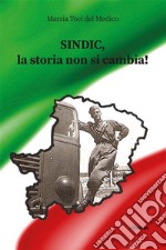 Sondic, la storia non si cambia!. E-book. Formato EPUB