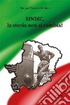 Sondic, la storia non si cambia!. E-book. Formato EPUB ebook