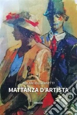 Mattanza d’artista. E-book. Formato EPUB ebook