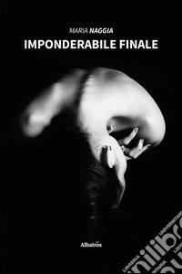 Imponderabile finale. E-book. Formato EPUB ebook