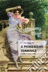 Il PIonierismo femmInIle. E-book. Formato EPUB ebook di Clara Navarra