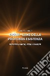 Diólia - lume della profonda esistenza. E-book. Formato EPUB ebook di Emanuele Apice