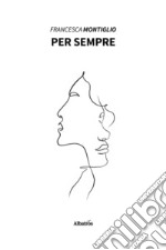 Per sempre. E-book. Formato EPUB ebook