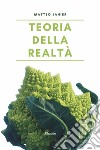 Teoria della realtà. E-book. Formato EPUB ebook di Matteo Jahier