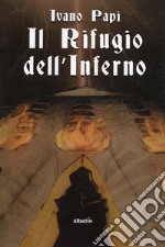 Il Rifugio dell&apos;inferno. E-book. Formato EPUB ebook