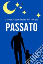 Passato. E-book. Formato EPUB