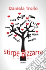 Stirpe Bizzarra. E-book. Formato EPUB ebook