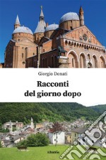 Racconti del giorno dopo. E-book. Formato EPUB ebook