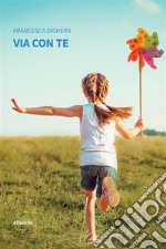 Via con te. E-book. Formato EPUB ebook