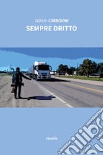 Sempre Dritto. E-book. Formato EPUB ebook