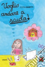 Voglio andare a scuola!. E-book. Formato EPUB