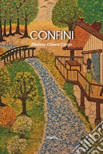 Confini. E-book. Formato EPUB ebook di Melissa Chiara Citron