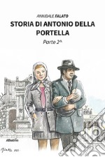 Storia di Antonio della Portella - Parte 2. E-book. Formato EPUB ebook