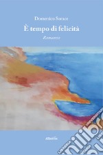 É tempo di felicità. E-book. Formato EPUB ebook