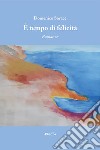 É tempo di felicità. E-book. Formato EPUB ebook di Domenico Sorace