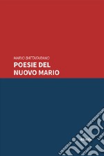 Poesie del nuovo Mario. E-book. Formato EPUB ebook