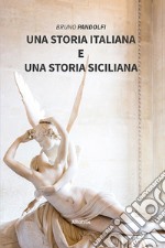 Una storia italiana e una storia siciliana. E-book. Formato EPUB ebook