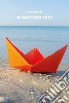 Migration 2022. E-book. Formato EPUB ebook di Linda Motti