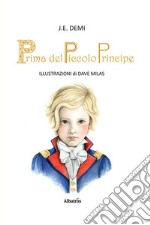 Prima del Piccolo Principe. E-book. Formato EPUB ebook