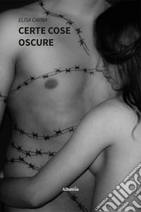 Certe cose oscure. E-book. Formato EPUB ebook