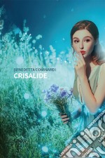 Crisalide. E-book. Formato EPUB