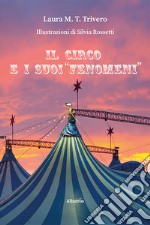 Il circo e i suoi “fenomeni”. E-book. Formato EPUB ebook