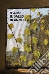 Il ballo di Annetta. E-book. Formato EPUB ebook di Toni Carli