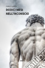 Dodici mesi nell&apos;inconscio. E-book. Formato EPUB ebook